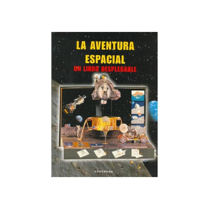 LA AVENTURA ESPACIAL. UN LIBRO DESPLEGABLE.